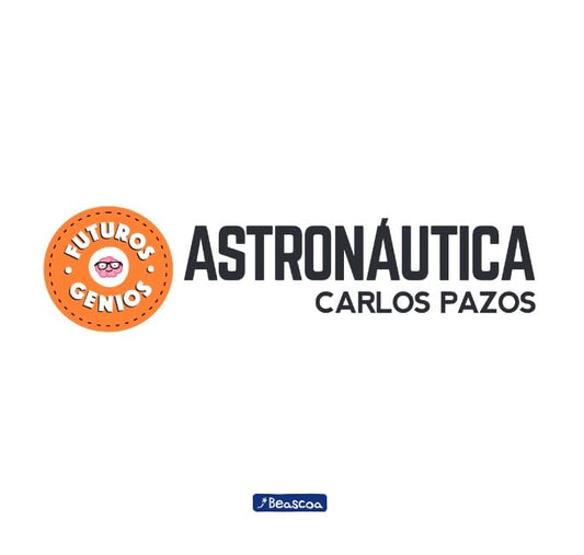Astronáutica / Space for Smart Kids: La ciencia explicada a los más pequeños / Science Explained to the Little Ones (Futuros genios) (Spanish Edition)