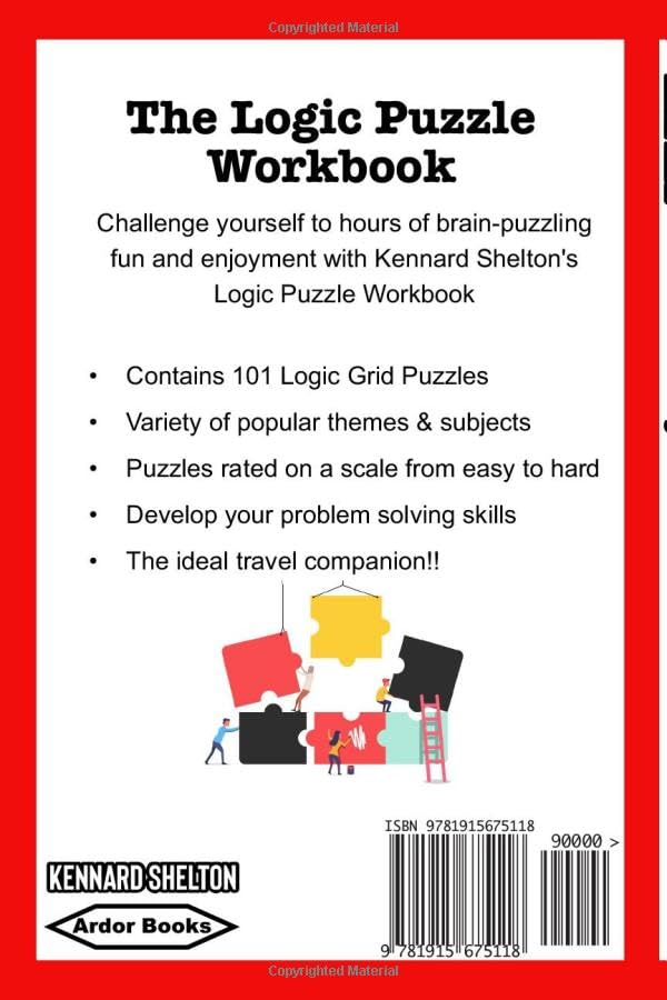 The Logic Puzzle Workbook: Hours of brain puzzling fun, 101 logic grid puzzles, easy to difficult