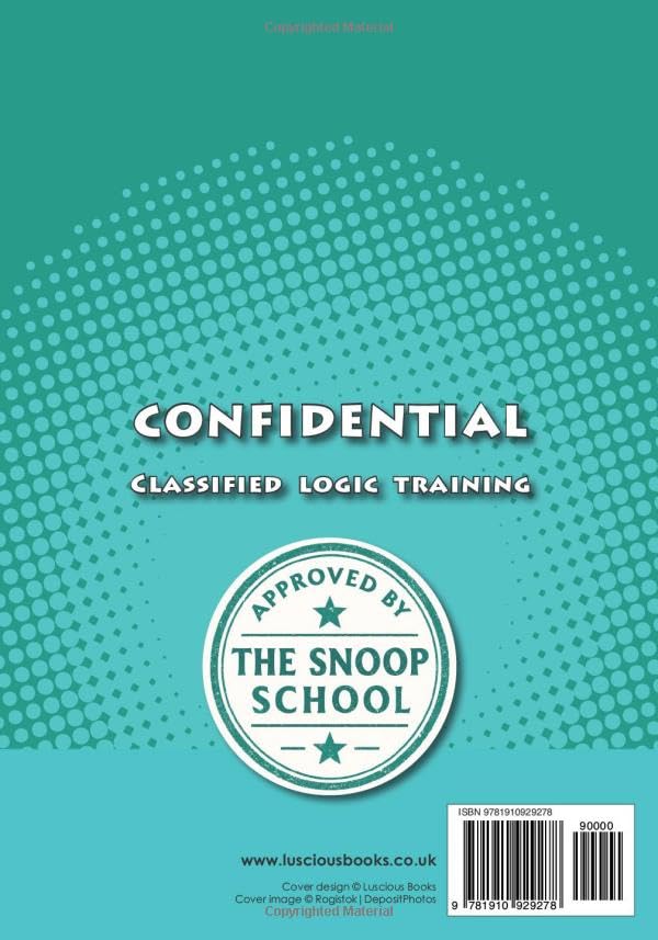 The Snoop School Logic Puzzle Book: 50 Logic Grid Puzzles from a School for Spies and Private Eyes