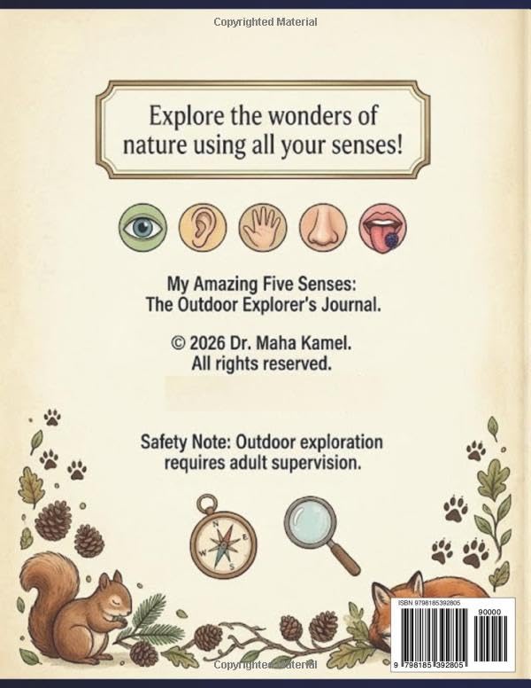 My Amazing Five Senses: The Outdoor Explorer's Journal: An Interactive Nature Activity Book and Scavenger Hunt for Kids to Discover, Play, and Learn