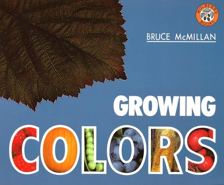 Growing Colors: A Beautiful Picture Book About Nature's Rainbow in Everyday Foods for Kids (Ages 4-8) (Avenues)