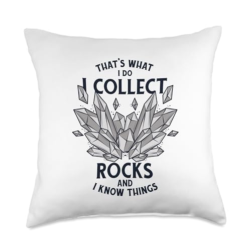 Best Rocks And Minerals Guide Kit Collection Gifts I Collect Rocks and I Know Things Mineral Collector Throw Pillow, 18x18, Multicolor - size: 18x18
