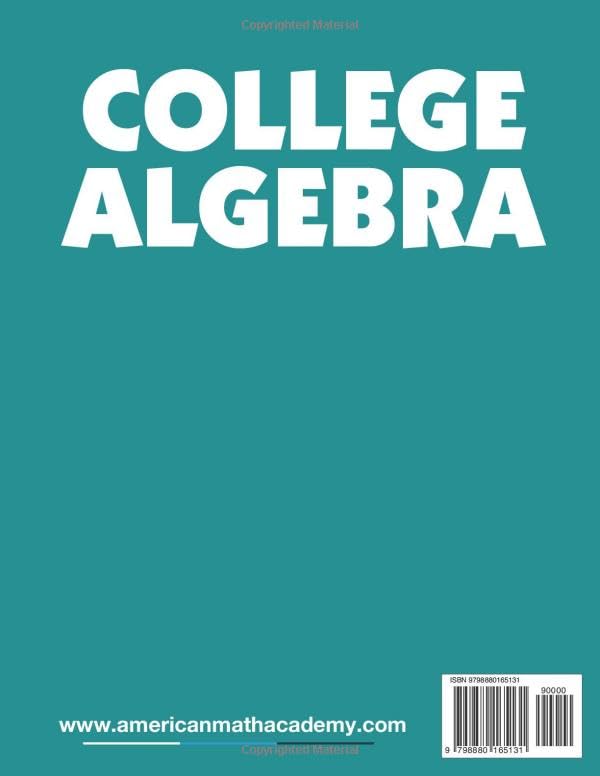 College Algebra: From Beginner to Mastery Level