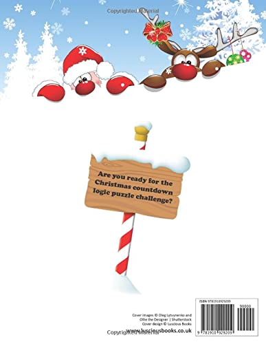 The Christmas Countdown Logic Puzzle Challenge: 25 Christmas-themed logic grid puzzles with detailed solutions (Challenging Logic Puzzle Books)