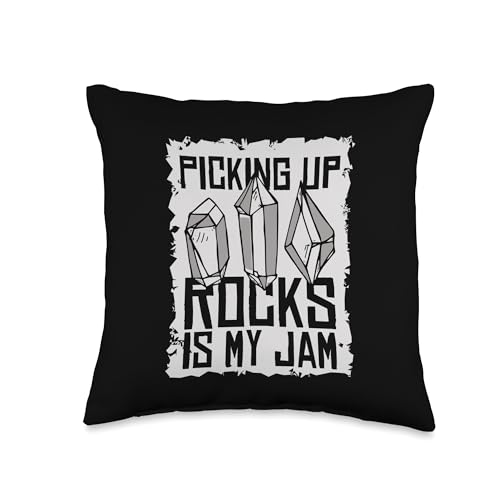 Best Rocks And Minerals Kit Guide Collection Gifts Picking Up Rocks is My Jam Geologist Mineral Collector Throw Pillow, 16x16, Multicolor - size: 16x16