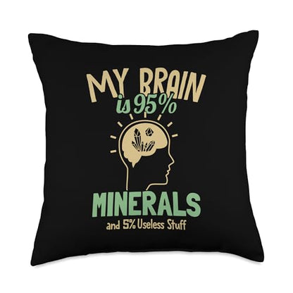 Best Rocks And Minerals Kit Guide Collection Gifts My Brain is 95% Geologist Mineral Collector Throw Pillow, 18x18, Multicolor - size: 18x18