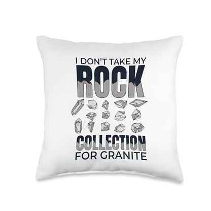 Best Rocks And Minerals Kit Guide Collection Gifts I Don't Take My Rock Collection for Granite Geologist Throw Pillow, 16x16, Multicolor - size: 16x16