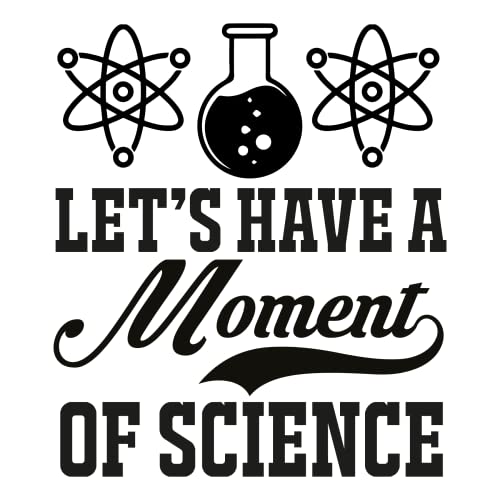 SEC Apparel Science Iron On Patches Decals Transfers Applique Letters for t Shirts Fabric Clothing | (Let’s Have a Moment of Science) - style: Let’s have a moment of science