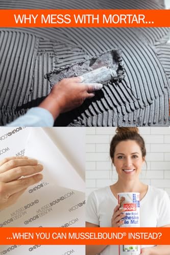 MusselBound® - Large Backsplash - Tile Installation EZ Kit (up to 52.5 sq ft) The Clean, Easy, No-Stress Way to Install Wall Tile