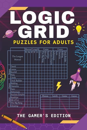 Logic Grid Puzzles for Adults - The Gamer's Edition: 50 Logic Puzzles of Easy to Hardcore Difficulty