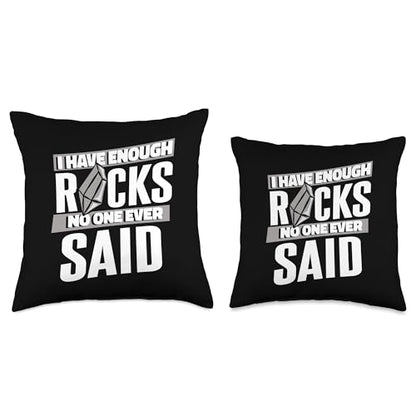 Best Rocks And Minerals Kit Guide Collection Gifts Enough Rocks No One Ever Said Geologist Mineral Collector Throw Pillow, 16x16, Multicolor - size: 16x16
