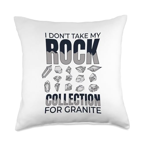 Best Rocks And Minerals Kit Guide Collection Gifts I Don't Take My Rock Collection for Granite Geologist Throw Pillow, 18x18, Multicolor - size: 18x18