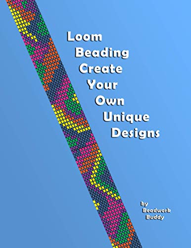 Loom Beading Create Your Own Unique Designs: Design your own unique bead patterns with this specialized offset graph paper. 100 large pages perfect for creating both on loom and off loom projects.