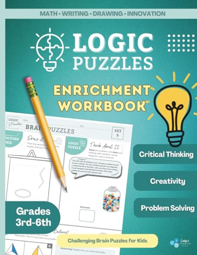 Logic Puzzles Workbook: Math, Writing, and Art Enrichment & Challenge Activities for Kids (Grades 3rd, 4th, 5th, 6th)