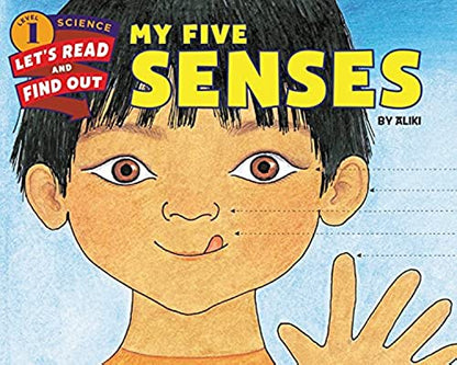 My Five Senses: An Engaging Science Picture Book About Exploring Our World Through Sight, Smell, Taste, Hearing, and Touch (Let's-Read-and-Find-Out Science 1)