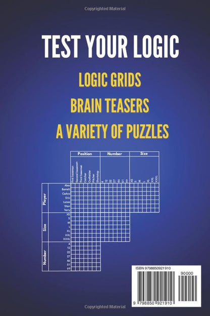 The Galactic Logic Puzzle Extravaganza for Adults: Logic Grids, Brain Teasers, and Other Mind-Bending Challenges