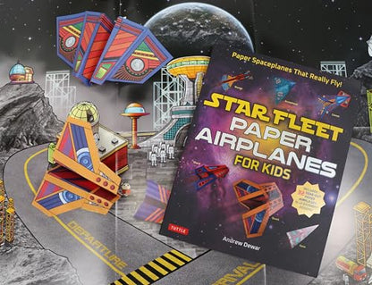 Star Fleet Paper Airplanes for Kids: Paper Spaceplanes That Really Fly!
