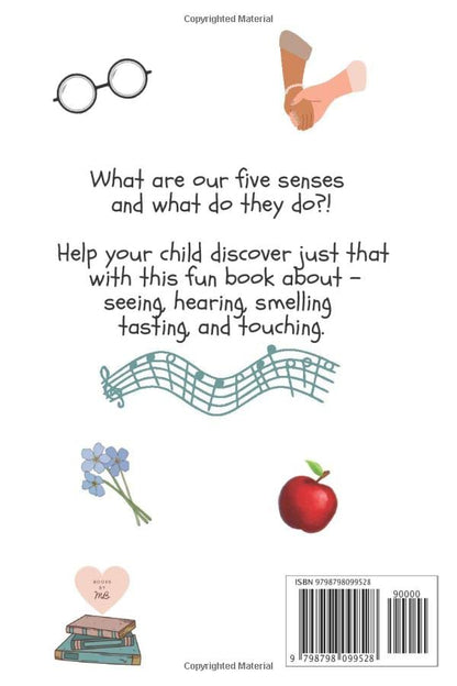 My Five Senses and Me! (Exploring Our Five Senses)