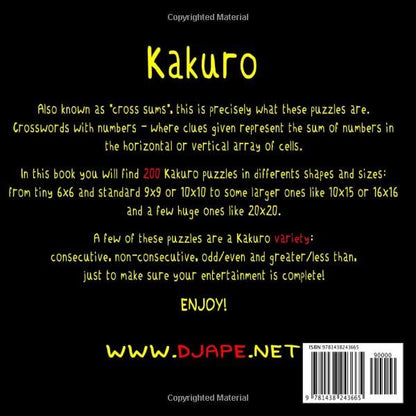 My First Kakuro Book: 200 Puzzles (Arithmetic Grid Deduction: The Complete Kakuro Collection)