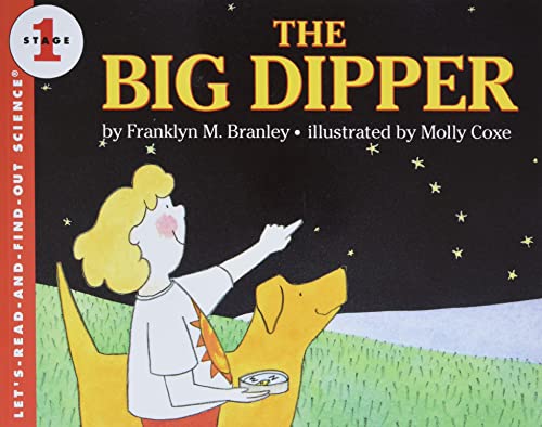 The Big Dipper: An Award-Winning Illustrated Guide to Stargazing and the Night Sky for Kids (Ages 4-8) (Let's-Read-and-Find-Out Science 1)
