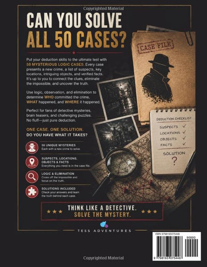50 Premium Logic Mysterious Logic Cases: Detective Deduction Puzzles with Suspects, Clues, Evidence, Crime Scenes and Challenging Whodunit Brain Teasers