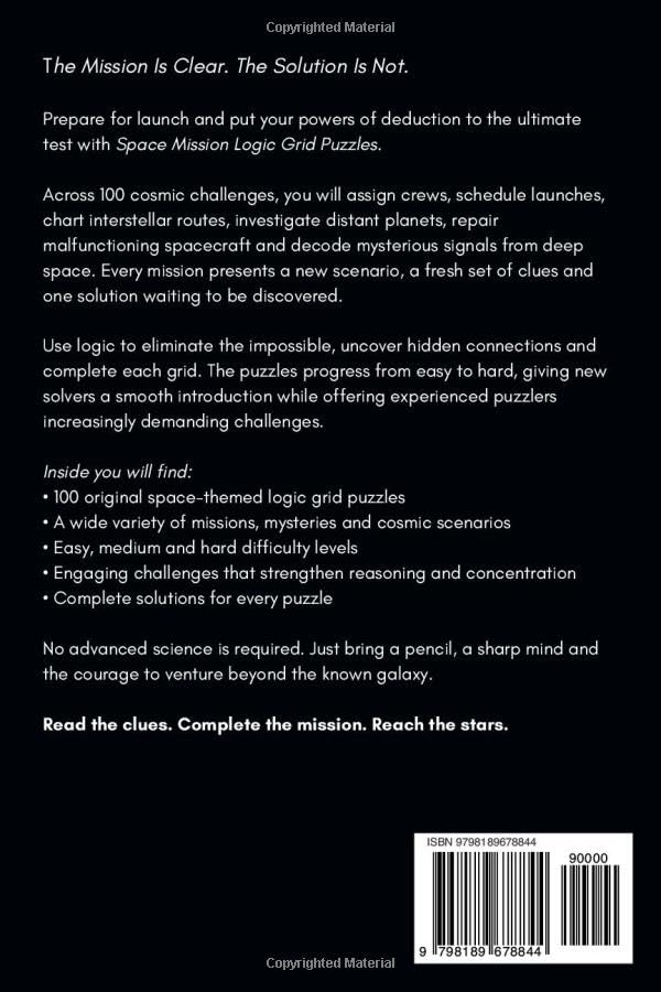 Space Mission Logic Grid Puzzles: 100 Cosmic Deduction Challenges from Easy to Hard for Adults Who Love Brain Teasers, Space Adventures and Logic Games (The Logic Worlds Collection)
