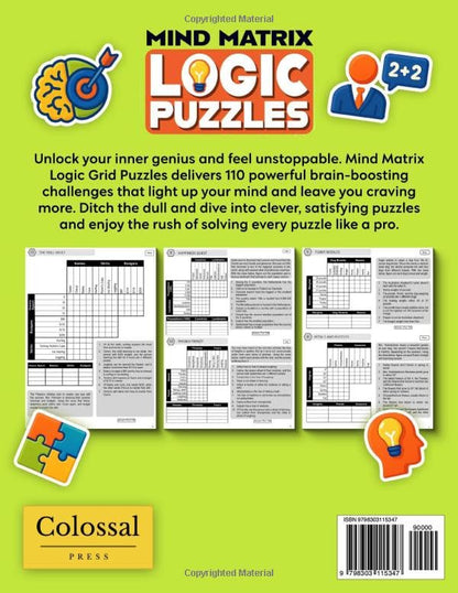 Mind Matrix - Grid Logic Puzzles for Adults and Teens: Logic Puzzle Book for Adults , Teens and Kids with 110 puzzles. Dive into logic grid puzzles ... Perfect brain teaser & logic games gift