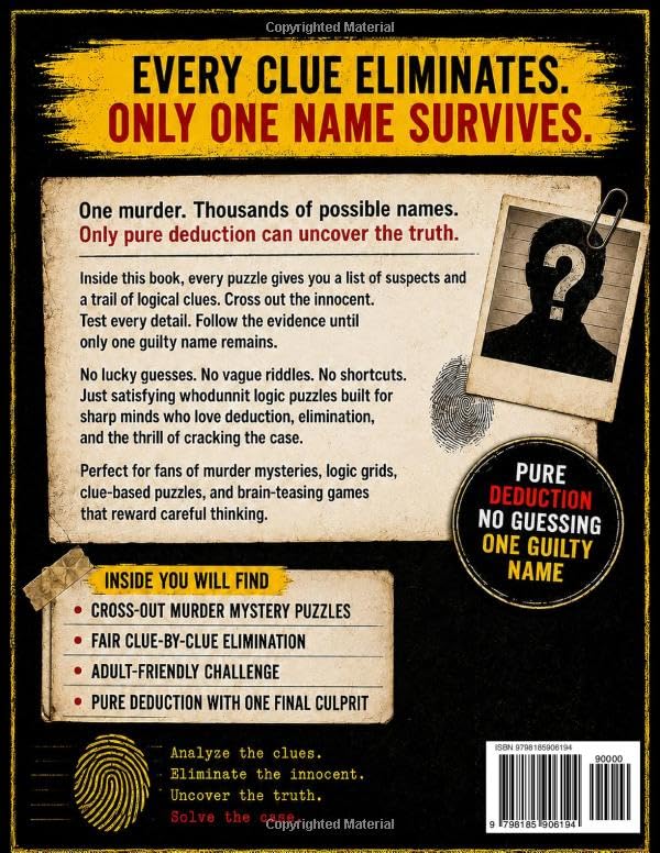 Circle the Killer • The Ultimate Cross-Out Murder Mystery Puzzle Book: An Immersive Whodunnit Logic Puzzle and Elimination Game for Adults. Pure Deduction, No Guessing, One Guilty Name