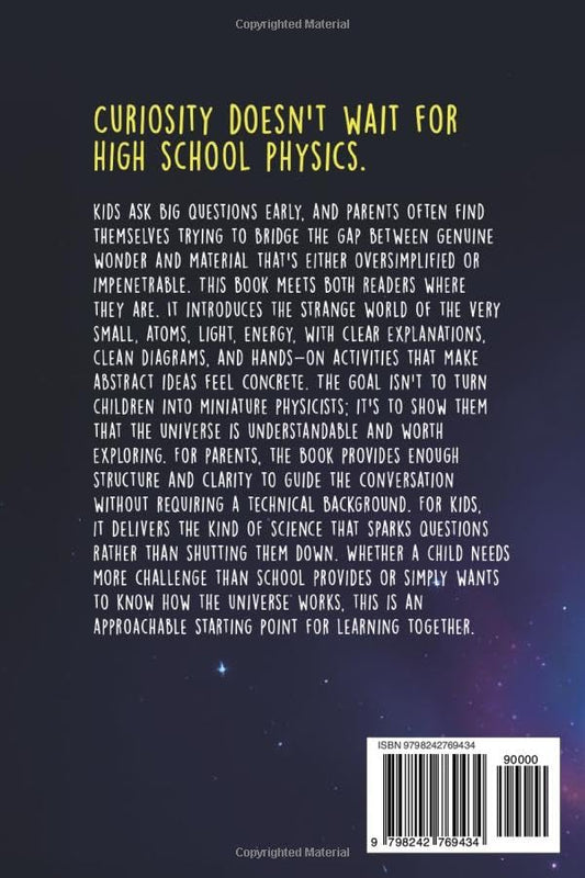 The Fun and Easy Quantum Physics for Kids: A Beginner Book for Making Big Science Ideas Clear, Fun, and Confidence-Building (STEM Books for Kids)