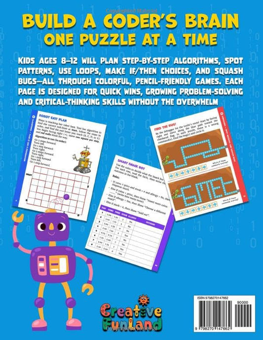 Coding Logic Puzzles For Kids Ages 8–12: Fun Games & Activities to Learn Coding Logic: A Problem-Solving and Critical Thinking Workbook